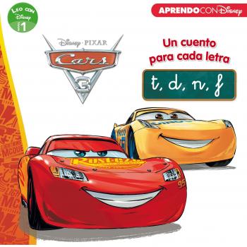 Cars 3. Un cuento para cada letra: t, d, n, f - DISNEY, PRINCESAS
