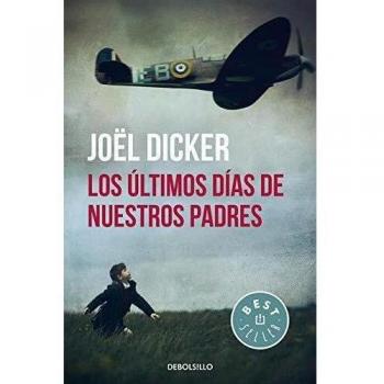 Los últimos días de nuestros padres - Joël Dicker