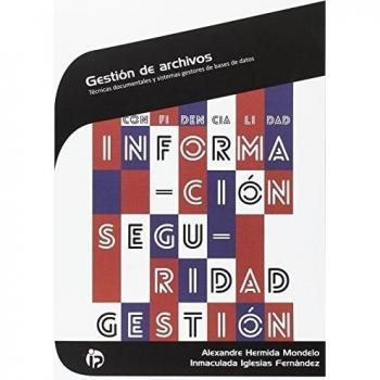 Gestión de archivos: Técnicas documentales y sistemas gestores de bases de datos