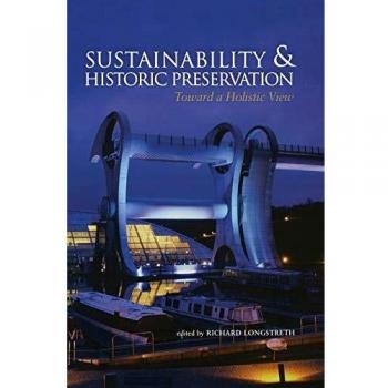 Sustainable Historic Preservation: A Comprehensive Approach