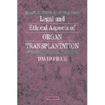 Legal and Ethical Aspects of Organ Transplantation