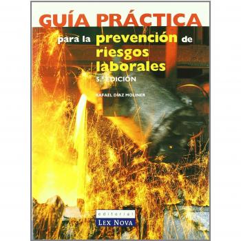 Guía práctica para la prevención de riesgos laborales