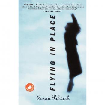 Flying in Place: A Contemporary Fantasy Novel by Susan Palwick