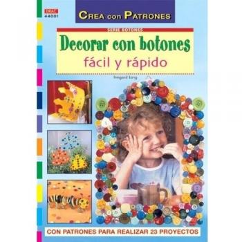 Serie Botones nº 1. DECORAR CON BOTONES FÁCIL Y RÁPIDO