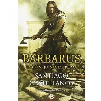 Barbarus. La conquista de Roma