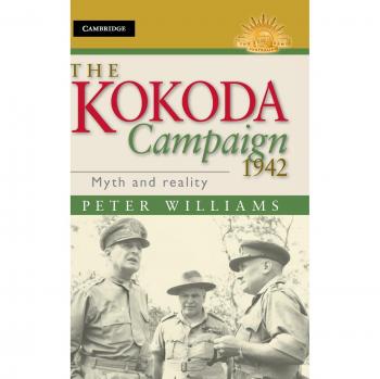 Campaña de Kokoda 1942: Mito y Realidad (Serie Historia del Ejército Australiano) - Tapa Dura