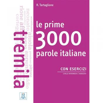Las 3000 Palabras Italianas Esenciales con Ejercicios: Nivel B1-B2