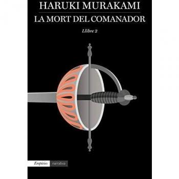 La mort del comanador 2 - Haruki Murakami