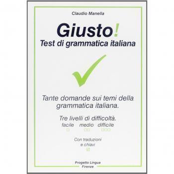 Giusto! Test de Gramática Italiana (L' Italiano per Stranieri)