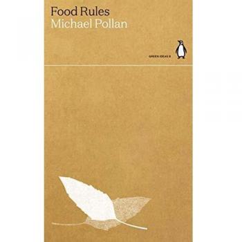 Guía de Alimentación Saludable - Food Rules: Principios para una Vida Sana