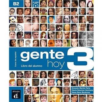Gente Hoy 3 Libro del alumno + CD: Gente Hoy 3 Libro del alumno + CD: Vol. 1