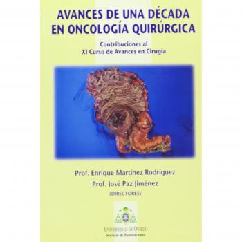 Avances de una década en oncología quirúrgica