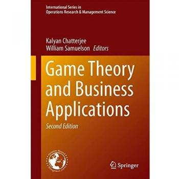 Game Theory and Business Applications: International Series in Operations Research & Management Science