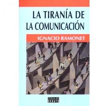 La tirania de la comunicacion
