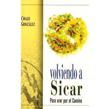 Volviendo a Sicar: Para orar por el camino