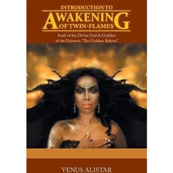 Awakening of Twin-Flames: Divine Souls Guide by Venus Alistar