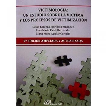 Victimología: un estudio sobre la víctima y los procesos de victimización