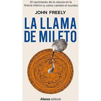 La llama de Mileto: El nacimiento de la ciencia en la Antigua Grecia: 813