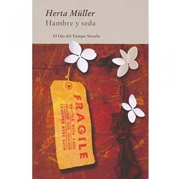 Hambre y seda: 64 - Herta Muller