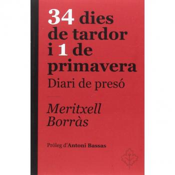34 Dies De Tardor I 1 De Primavera. Diari De Presó