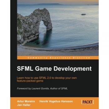 SFML Game Development: Comprehensive Guide by Artur Moreira and Jan Haller