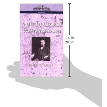 Biografía de George Westinghouse - Edición en Rústica con Características Destacadas
