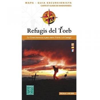 Refugis del Torb, mapa excursionista. Escala 1:40.000. Español, Català,  Français. Editorial Alpina. - AA.VV