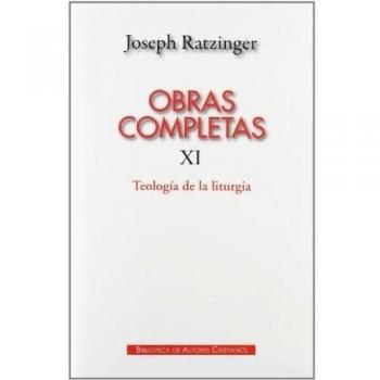 Obras completas de Joseph Ratzinger. XI: Teología de la liturgia: la fundamentación sacramental de la existencia cristiana: 100