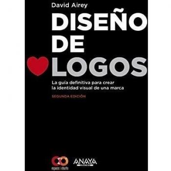 Diseño de logos. Segunda Edición - David Airey