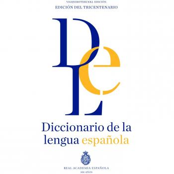 Diccionario de la lengua Española. Vigesimotercera edición. Versión normal - Real Academia Española
