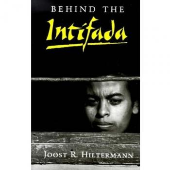Behind the Intifada: Labor and Women's Movements in the Occupied Territories - Princeton Studies on the Near East