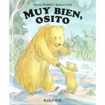 Muy bien, osito