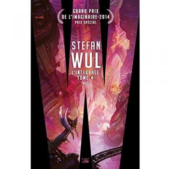 Stefan Wul - L'Intégrale: 4