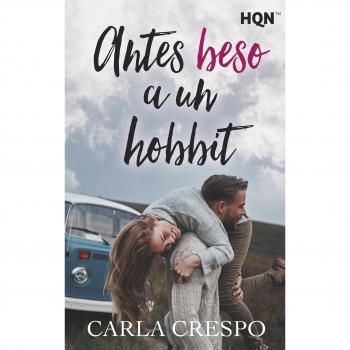 ANTES BESO A UN HOBBIT - CRESPO, CARLA