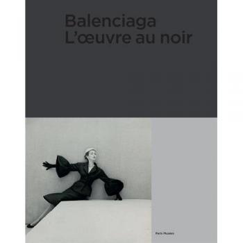 Balenciaga - l'oeuvre au noir