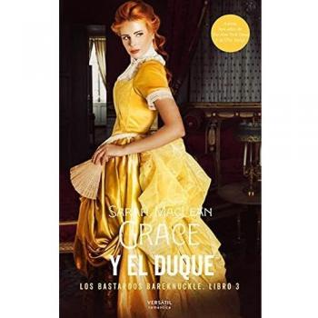 Grace y el duque: Los bastardos Bareknuckle. Libro 3