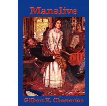 Manalive: A Philosophical Novel by G. K. Chesterton