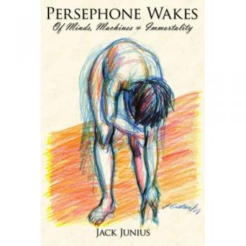 Persephone Despierta: De Mentes, Máquinas e Inmortalidad (Edición en Rústica)