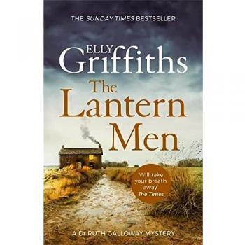 Los Hombres Linterna: Misterios de la Dra. Ruth Galloway 12 por Elly Griffiths