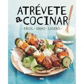 Atrévete a cocinar - , Redaccion Rba Libros, S.a.