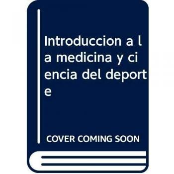 Introducción a la Medicina y Ciencias del Deporte I
