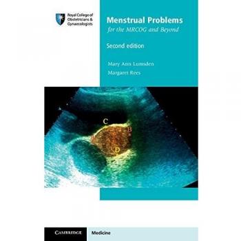 Menstrual Problems for the MRCOG and Beyond