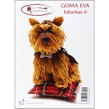 Goma Eva. Fofuchas 6. Manos Maravillosas