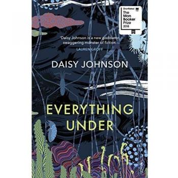 Todo Bajo: Nominado al Premio Man Booker, de Daisy Johnson