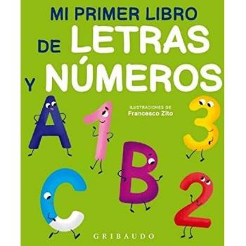 Mi primer libro de letras y números (Diviértete aprendiendo