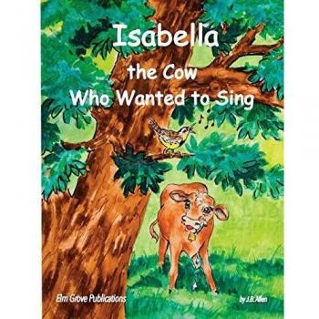 Isabella, la vaca que quería cantar (Edición en papel)