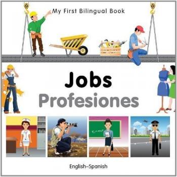 My First Bilingual Book - Jobs
