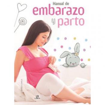 Manual de Embarazo y Parto - Estela/equipo Editorial Fernández-davila Vega
