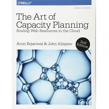 The Art of Capacity Planning 2e