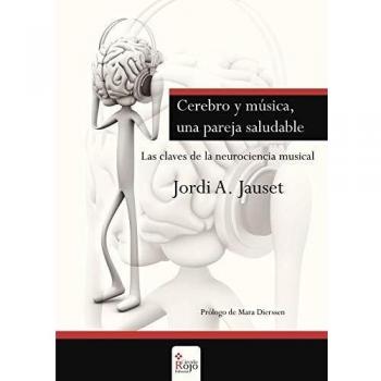 Cerebro y música, una pareja saludable. Las claves de la neurociencia musical